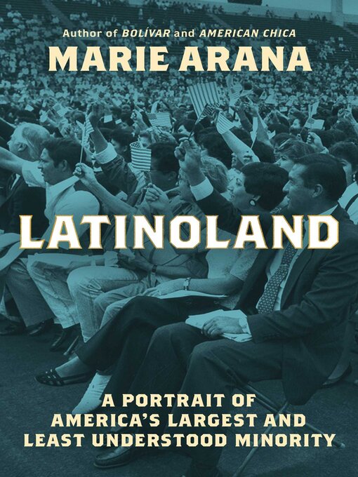 Title details for LatinoLand by Marie Arana - Wait list